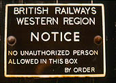 View of the cast-iron British Railways Western Region warning notice fixed to Evesham Road signal box