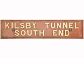 A signal box nameboard, KILSBY TUNNEL SOUTH END, from a LNWR Signal Cabin situated south of the tunnel